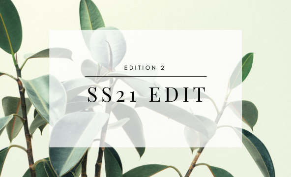 Edition 2 - The SS21 Edit